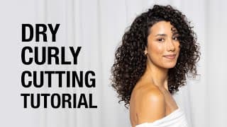 How to Dry Cut Curly Hair Tutorial | Shaping & Styling