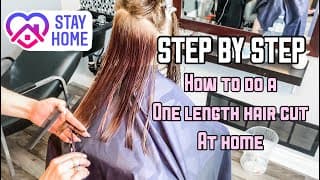 HOW TO CUT A ONE LENGTH HAIRCUT — Step by Step