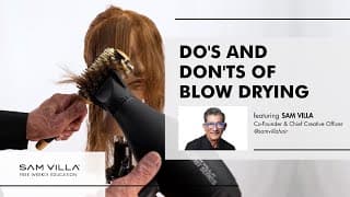 Do's and Don'ts of Blow Drying